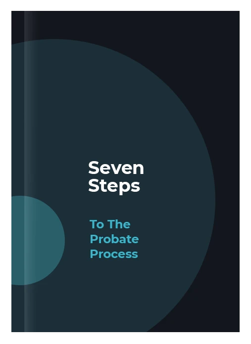 Seven Steps to the Probate Process