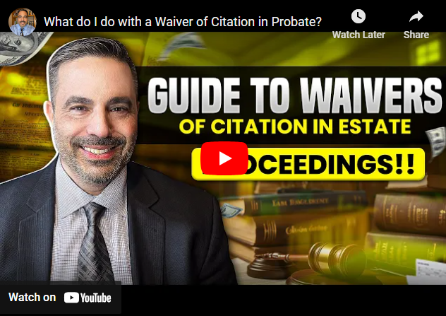 What do I do with a Waiver of Citation in Probate?