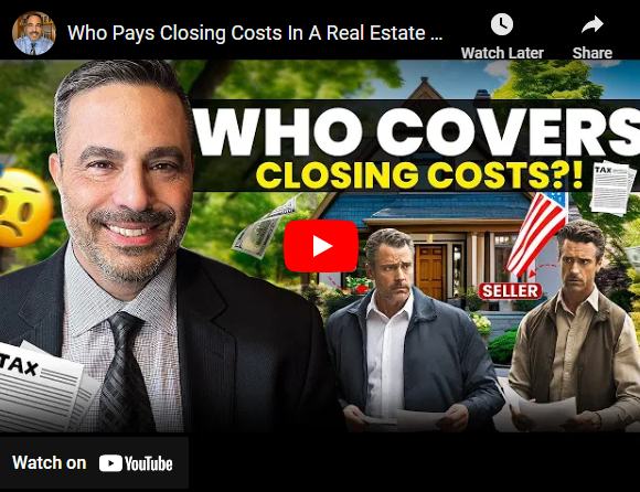 Who Pays Closing Costs In A Real Estate Transaction?