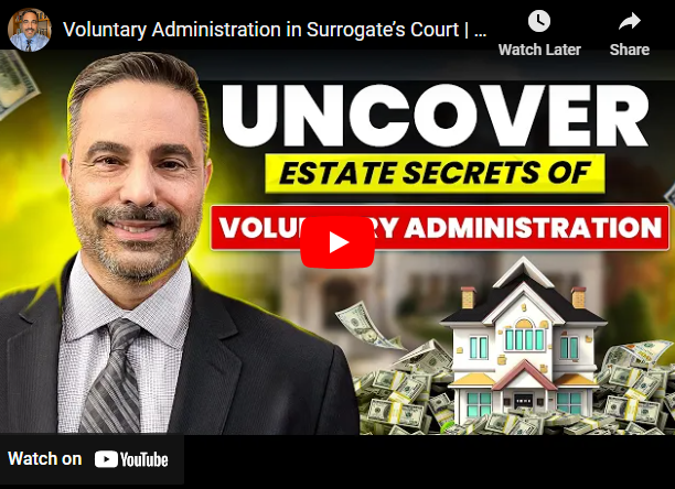Voluntary Administration in Surrogate’s Court | Estate Planning Lawyer