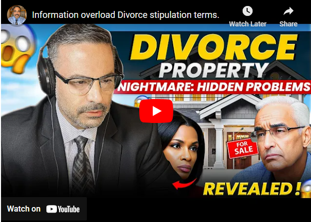 Information overload Divorce stipulation terms.