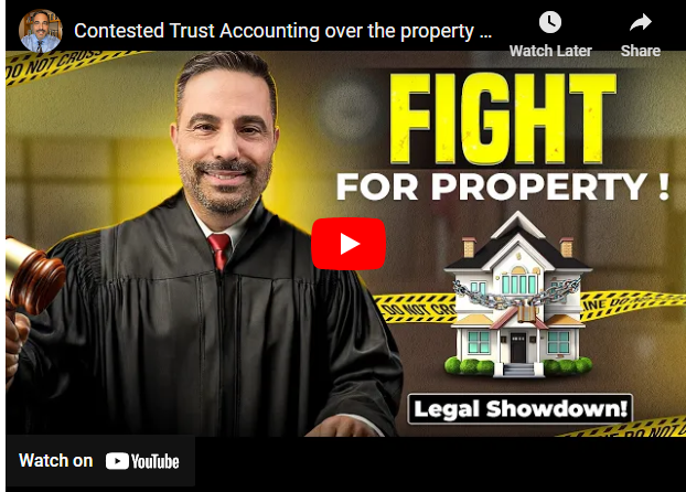 Contested Trust Accounting over the property management.